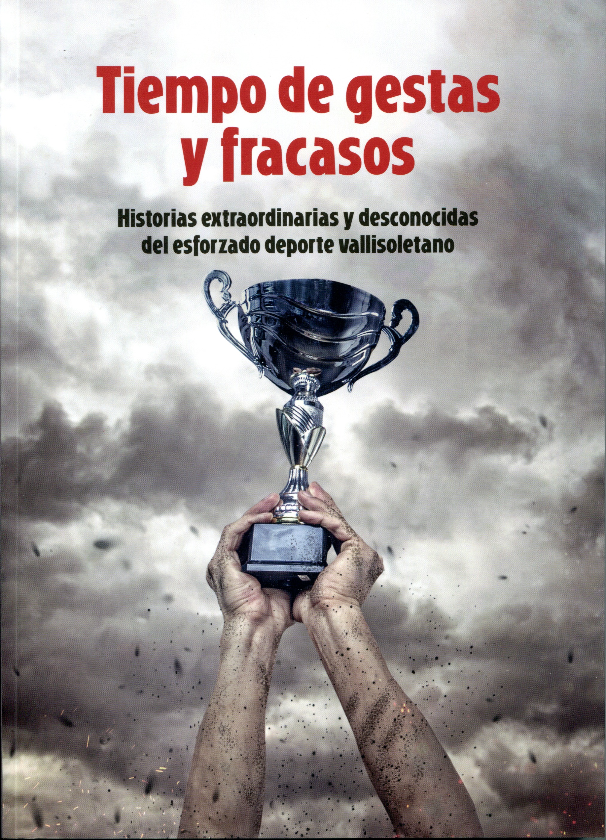 Portada del libro Tiempo de gestas y fracasos